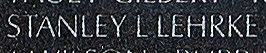 Engraved name on The Wall of Staff Sergeant Stanley L. "Larry" Lehrke, U.S. Air Force